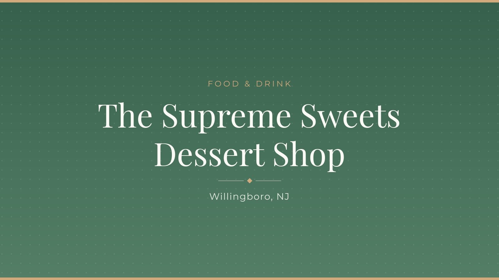 The Supreme Sweets Dessert Shop